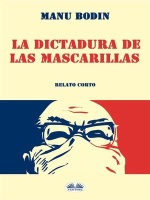 cover image of La Dictadura De Las Mascarillas